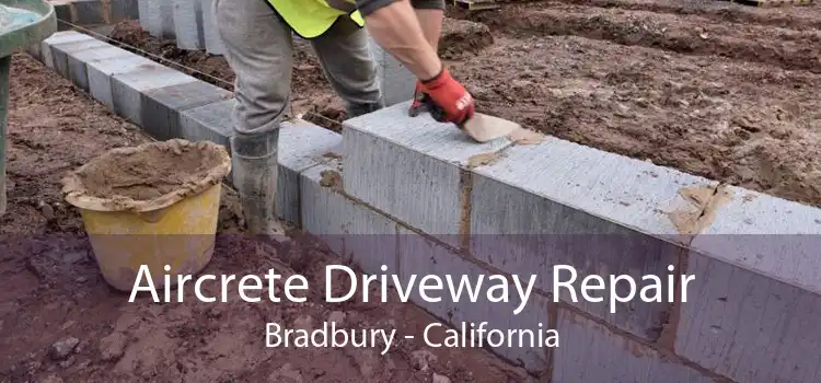 Aircrete Driveway Repair Bradbury - California