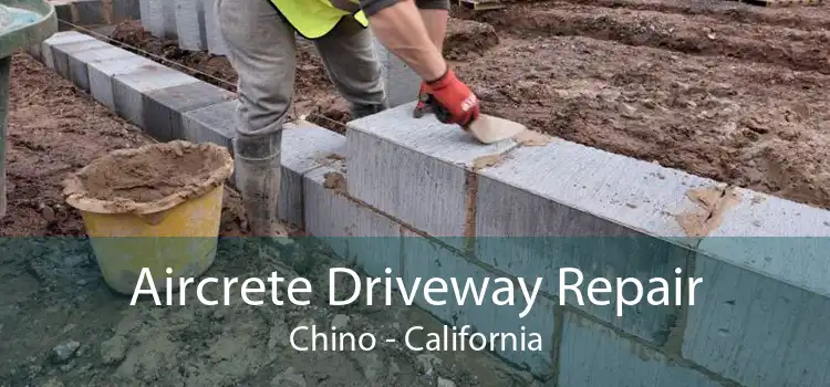 Aircrete Driveway Repair Chino - California