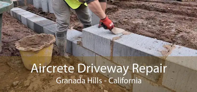 Aircrete Driveway Repair Granada Hills - California