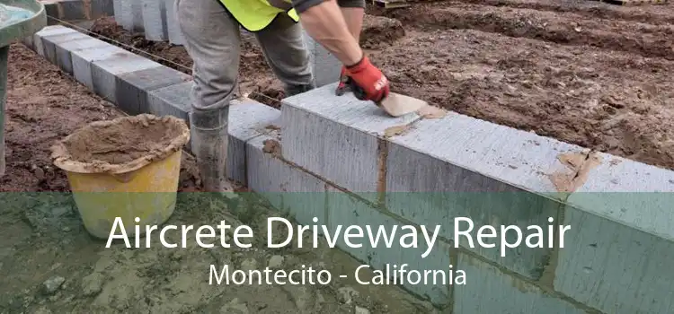 Aircrete Driveway Repair Montecito - California