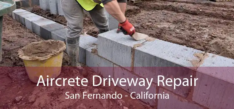 Aircrete Driveway Repair San Fernando - California