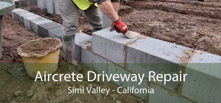 Aircrete Driveway Repair Simi Valley - California