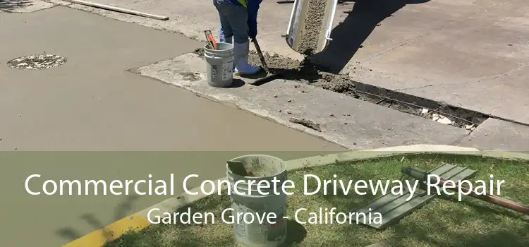 Commercial Concrete Driveway Repair Garden Grove - California