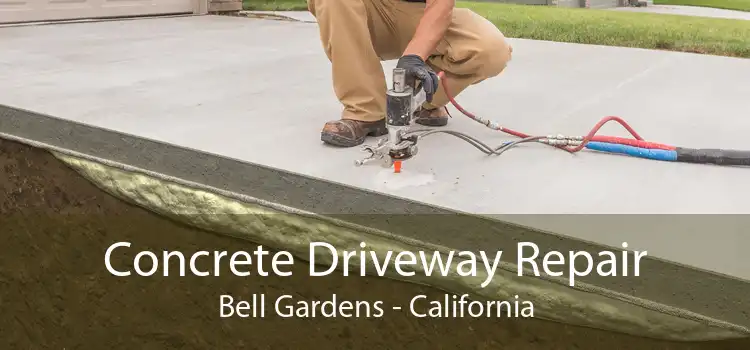 Concrete Driveway Repair Bell Gardens - California