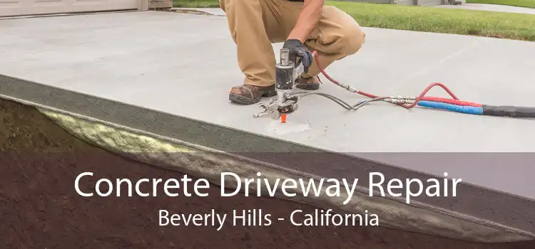 Concrete Driveway Repair Beverly Hills - California