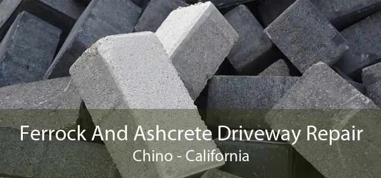 Ferrock And Ashcrete Driveway Repair Chino - California