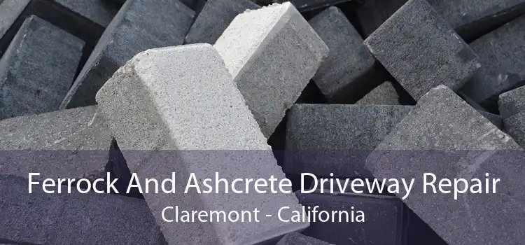 Ferrock And Ashcrete Driveway Repair Claremont - California