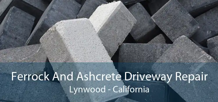 Ferrock And Ashcrete Driveway Repair Lynwood - California