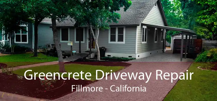 Greencrete Driveway Repair Fillmore - California