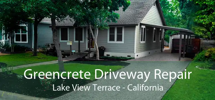 Greencrete Driveway Repair Lake View Terrace - California