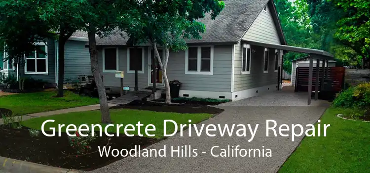 Greencrete Driveway Repair Woodland Hills - California