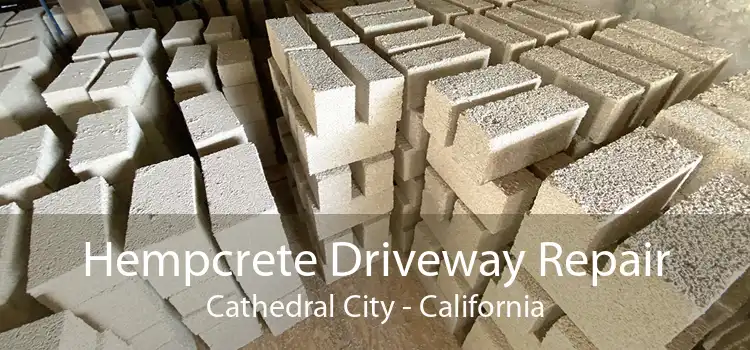 Hempcrete Driveway Repair Cathedral City - California