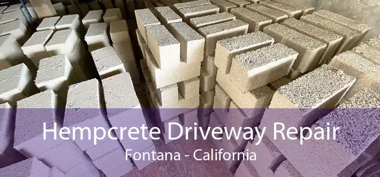 Hempcrete Driveway Repair Fontana - California