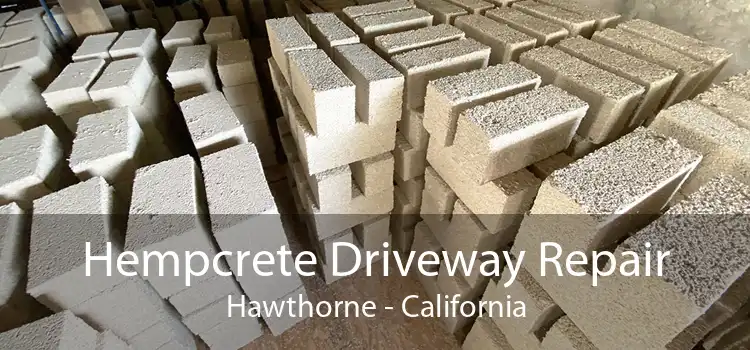 Hempcrete Driveway Repair Hawthorne - California