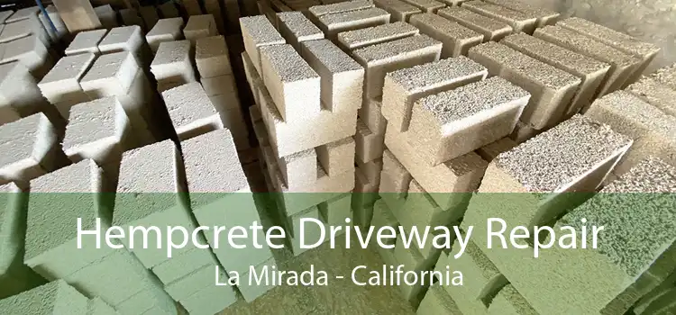 Hempcrete Driveway Repair La Mirada - California