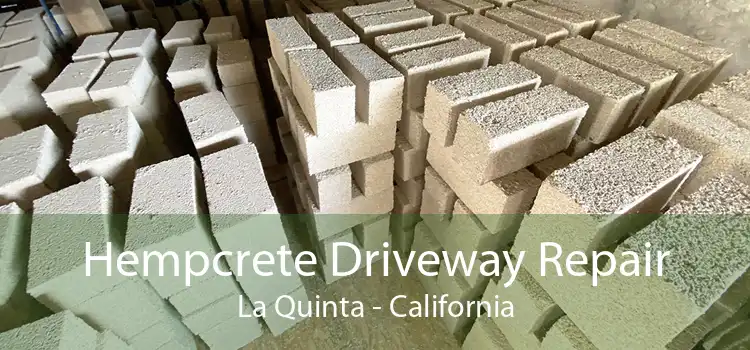 Hempcrete Driveway Repair La Quinta - California