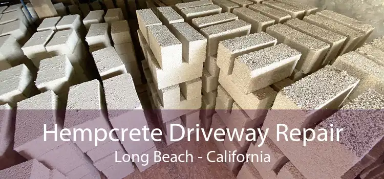 Hempcrete Driveway Repair Long Beach - California