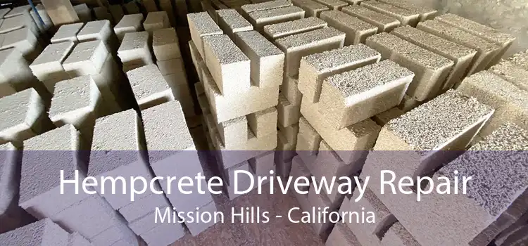 Hempcrete Driveway Repair Mission Hills - California