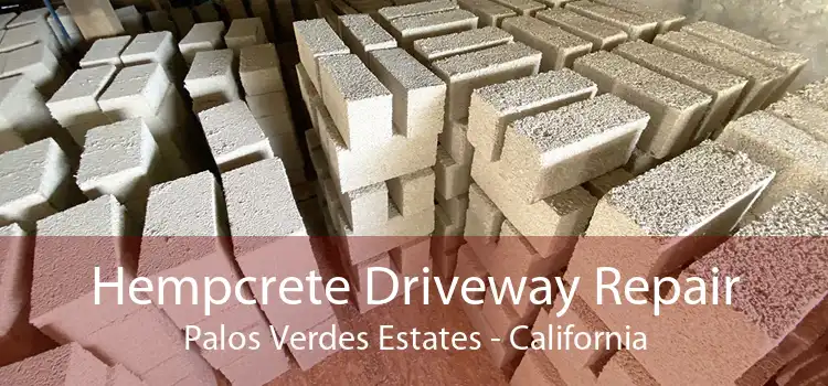 Hempcrete Driveway Repair Palos Verdes Estates - California