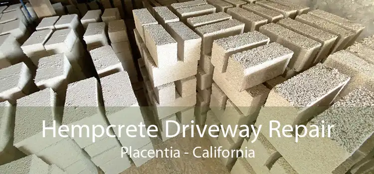 Hempcrete Driveway Repair Placentia - California