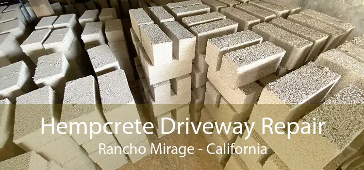 Hempcrete Driveway Repair Rancho Mirage - California