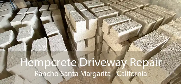 Hempcrete Driveway Repair Rancho Santa Margarita - California