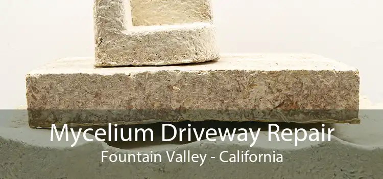 Mycelium Driveway Repair Fountain Valley - California