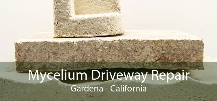 Mycelium Driveway Repair Gardena - California