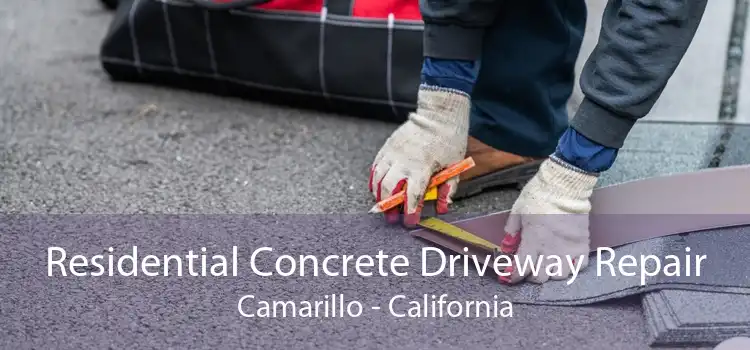 Residential Concrete Driveway Repair Camarillo - California