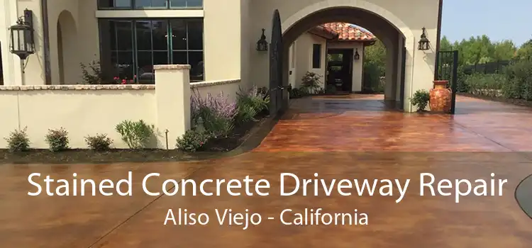 Stained Concrete Driveway Repair Aliso Viejo - California