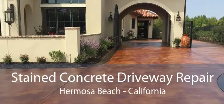 Stained Concrete Driveway Repair Hermosa Beach - California