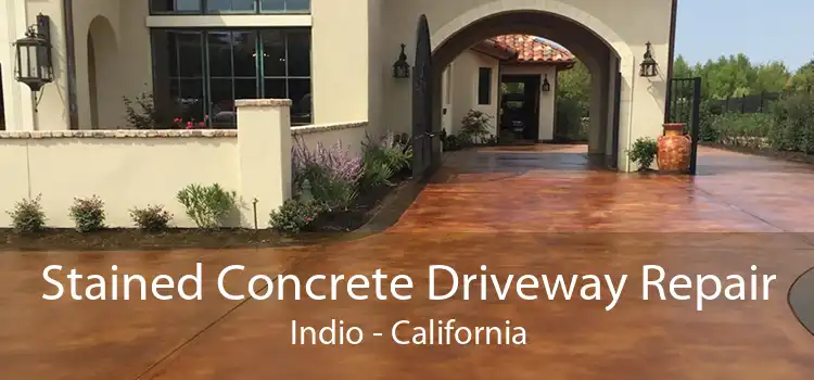 Stained Concrete Driveway Repair Indio - California