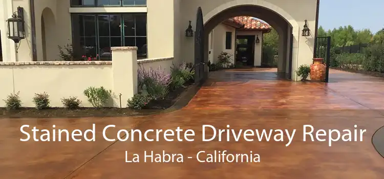 Stained Concrete Driveway Repair La Habra - California