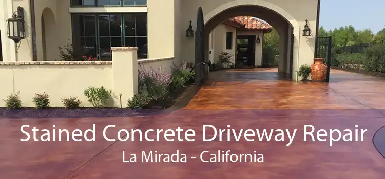 Stained Concrete Driveway Repair La Mirada - California