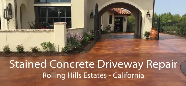 Stained Concrete Driveway Repair Rolling Hills Estates - California