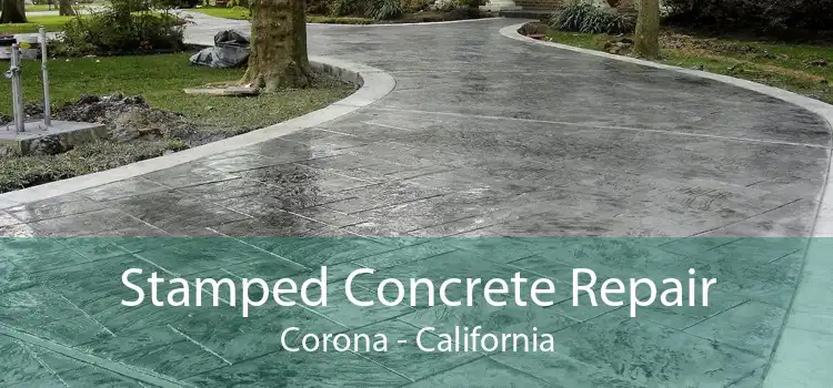 Stamped Concrete Repair Corona - California