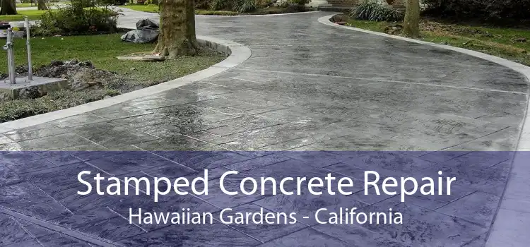 Stamped Concrete Repair Hawaiian Gardens - California