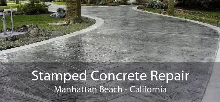 Stamped Concrete Repair Manhattan Beach - California