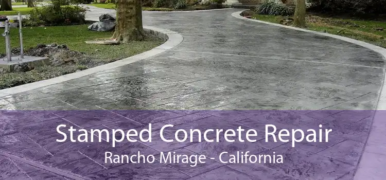 Stamped Concrete Repair Rancho Mirage - California