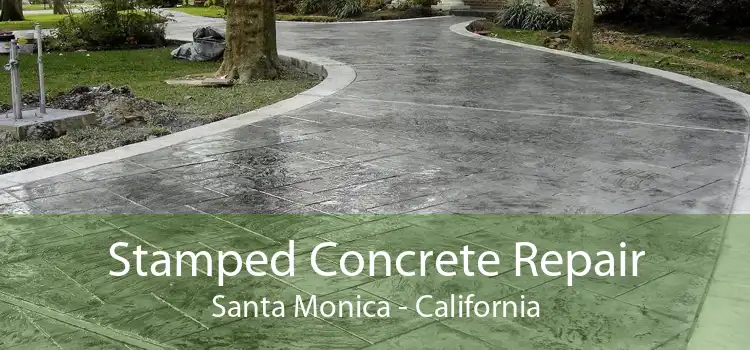 Stamped Concrete Repair Santa Monica - California