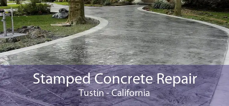 Stamped Concrete Repair Tustin - California